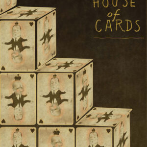 House of Cards I. Giclee print, archival paper  $150